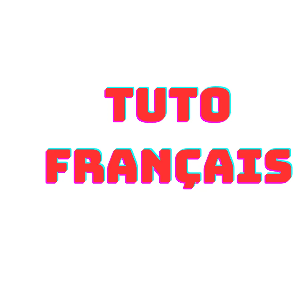 tuto français