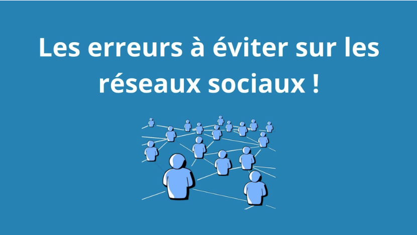 5 erreurs à éviter sur les réseaux sociaux